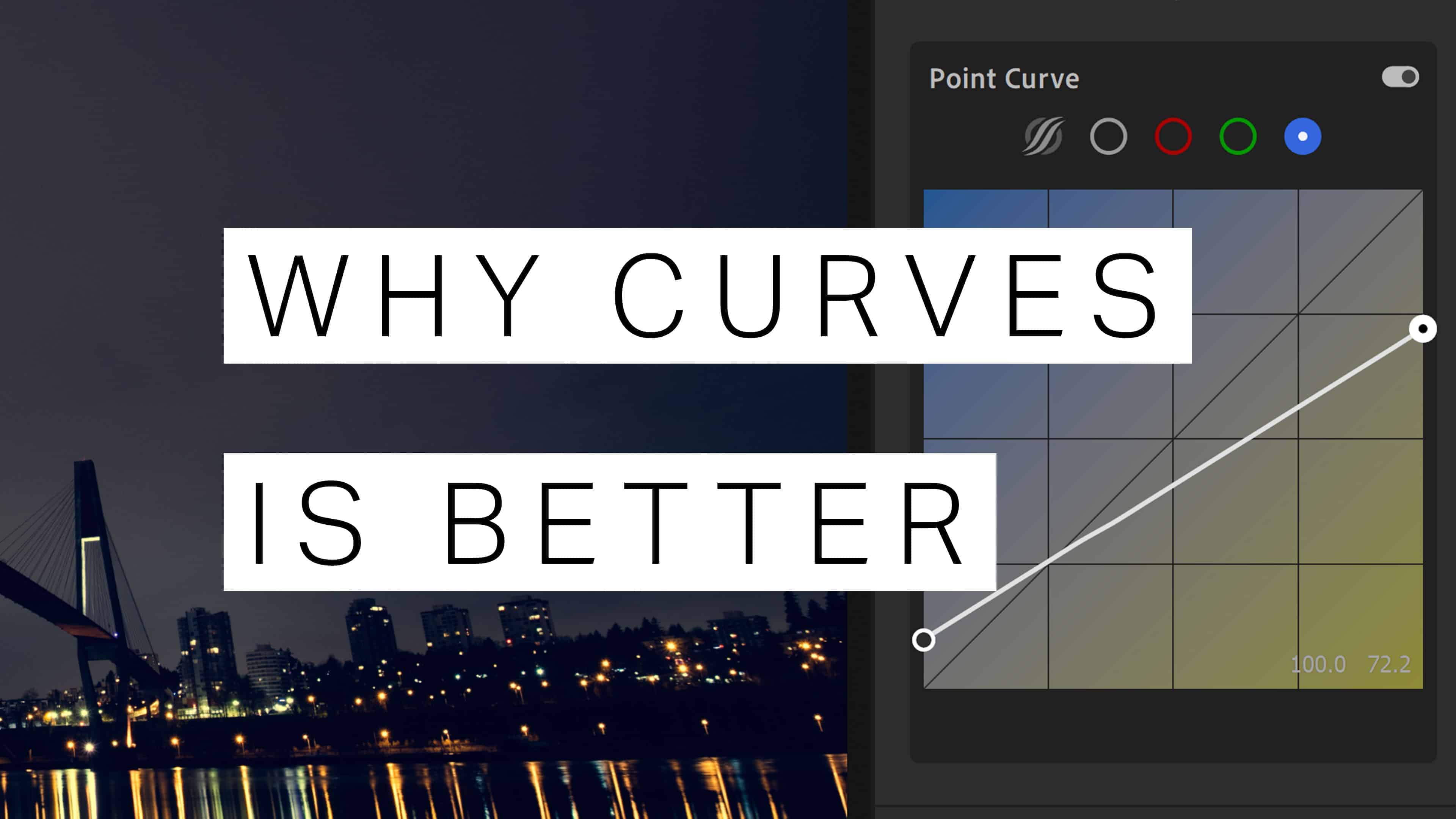 Why You Should Use Curves over Other Settings