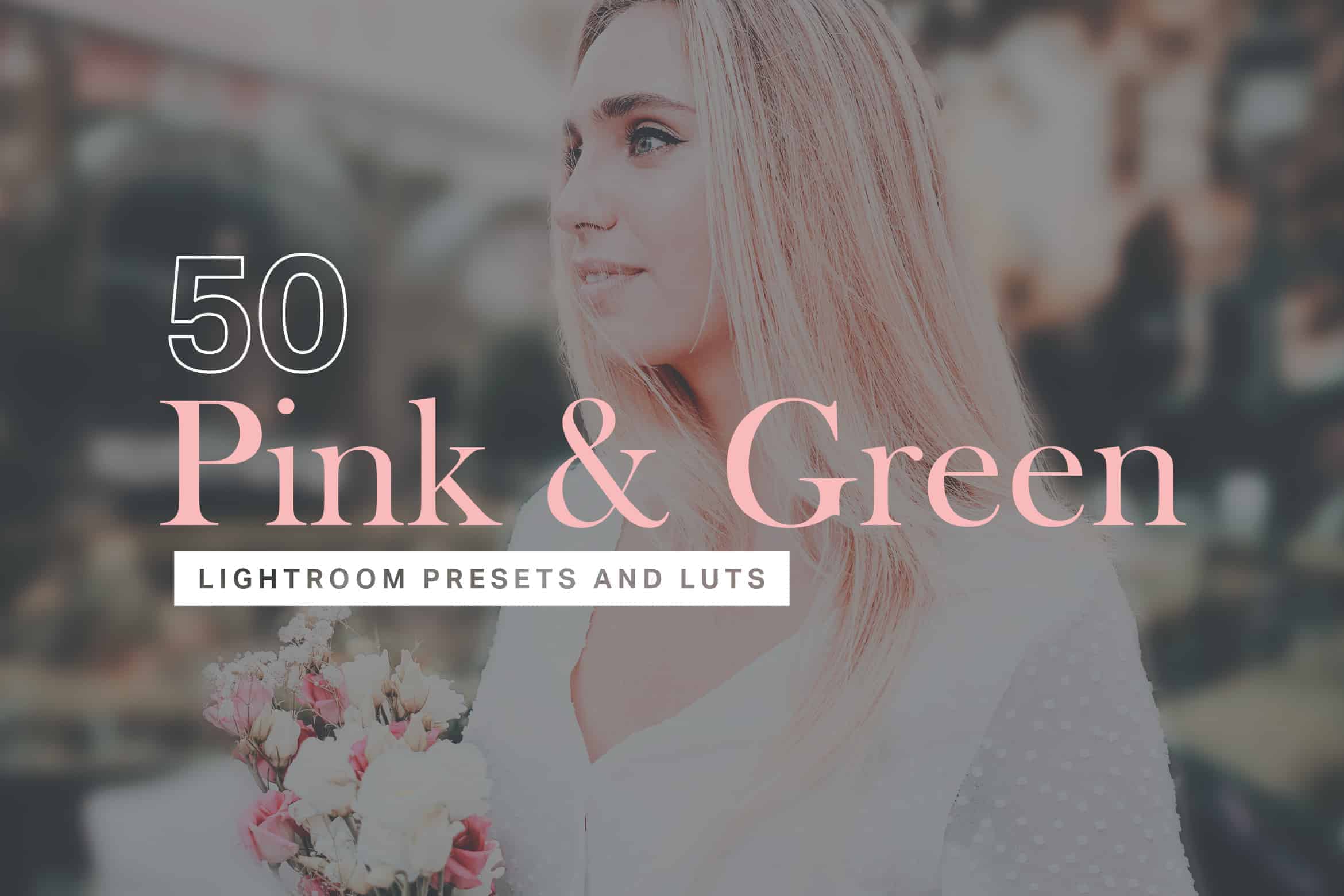 10 Pink and Green Lightroom Mobile and Desktop Presets