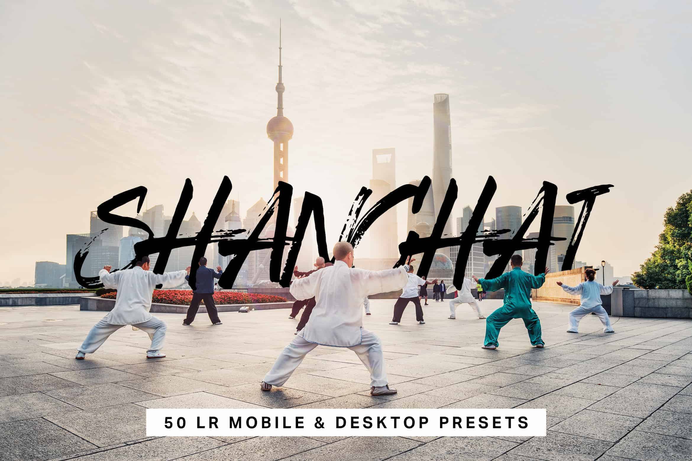 10 Shanghai Lightroom Presets